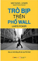 Trò bịp trên phố Wall : giàu có nhờ đống đổ nát của phố Wall