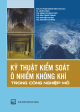 Kỹ thuật kiểm soát ô nhiễm không khí trong công nghiệp mỏ