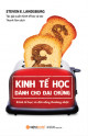 Kinh tế học dành cho đại chúng : kinh tế tế học và đời sống thường nhật