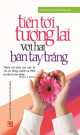 Tiến tới tương lai với hai bàn tay trắng