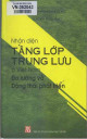 Nhận diện tầng lớp trung lưu ở Việt Nam : đo lường và động thái phát triển