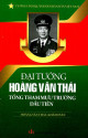 Đại tướng Hoàng Văn Thái - Tổng Tham mưu trưởng đầu tiên