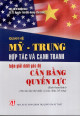 Quan hệ Mỹ - Trung : hợp tác và cạnh tranh luận giải dưới góc độ cân bằng quyền lực