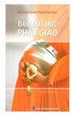 ĐẠO ĐỨC HỌC PHẬT GIÁO: BUDDHIST ETHICS