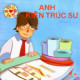 Anh kiến trúc sư