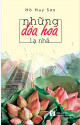 Những đoá hoa lạ nhà