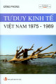 Tư duy kinh tế Việt Nam 1975-1989 : nhật ký thời bao cấp