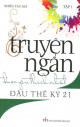 Truyện Ngắn Được Yêu Thích Nhất Đầu Thế Kỷ 21 (Tập 1)