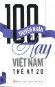 100 truyện ngắn hay Việt Nam thế kỷ 20 - Tập 5