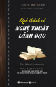 Kinh thánh về nghệ thuật lãnh đạo : bài học về nghệ thuật lãnh đạo cho các nhà quản lý thời nay từ những huyền thoại trong kinh thánh