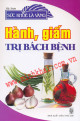 Hành, giấm trị bách bệnh