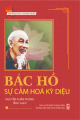 Bác Hồ sự cảm hóa kỳ diệu