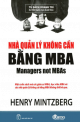 Nhà quản lý không cần bằng MBA