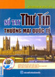 Sổ tay thư tín thương mại quốc tế : hướng dẫn chi tiết cách viết thư tín, nâng cao kỹ năng viết, phát triển chiến thuật viết, rèn luyện kỹ năng sử dụng ngôn từ