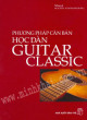 Phương pháp căn bản học đàn Guitar Classic