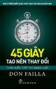 45 Giây tạo nên thay đổi