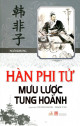 Hàn Phi Tử mưu lược tung hoành