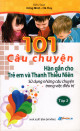 101 câu chuyện hàn gắn cho trẻ em và thanh thiếu niên - Tập 2