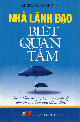 Nhà lãnh đạo biết quan tâm : đánh thức những kỹ năng quản lý tiềm ẩn của bạn qua thiền định