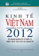 Kinh tế Việt Nam năm 2012 : ổn định kinh tế vĩ mô và thúc đẫy tái cơ cấu kinh tế