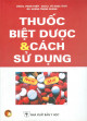 Thuốc biệt dược và cách sử dụng