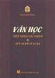 Văn học - Tiếp nhận tác phẩm và suy nghĩ lý luận