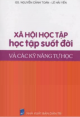 Xã hội học tập - Học suốt đời và Các kỹ năng tự học