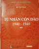 Tù nhân Côn Đảo 1940-1945. T 3