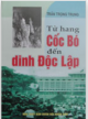 Từ hang Cốc Bó đến dinh Độc Lập