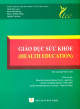 Giáo dục sức khỏe (Health education)