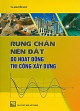 Rung chấn nền đất do hoạt động thi công xây dựng