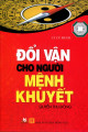 Đổi Vận Cho Người Mệnh Khuyết (Quyển Thu Đông)