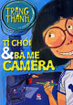 Tí Chổi & bà mẹ camera