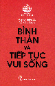 Bình thản và tiếp tục vui sống