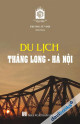 Du lịch Thăng Long - Hà Nội