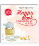 Happy book - Hạnh phúc bây giờ và ở đây