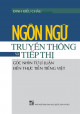 Ngôn ngữ truyền thông và tiếp thị : góc nhìn từ lí luận đến thực tiễn tiếng việt