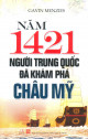 Năm 1421 người Trung Quốc đã khám phá Châu Mỹ