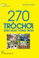 270 trò chơi sinh hoạt vòng tròn