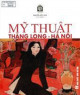 Mỹ thuật Thăng Long - Hà Nội