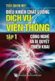 Điều khiển chất lượng dịch vụ viễn thông công nghệ và bí quyết triển khai. T 1