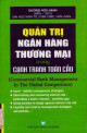 Quản trị ngân hàng thương mại trong cạnh tranh toàn cầu = Commercial bank management in the global competition