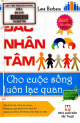 Đắc nhân tâm cho cuộc sống luôn lạc quan