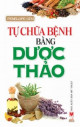 Tự chữa bệnh bằng dược thảo