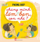 Chúng mình làm bạn, con nhé?