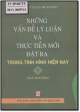 Những vấn đề lý luận và thực tiễn mới đặt ra trong tình hình hiện nay