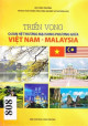 Triển vọng quan hệ hợp tác song phương Việt Nam Malaysia