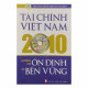 Tài Chính Việt Nam 2010 - Hướng Tới Ổn Định Và Bền Vững