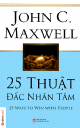 25 Thuật đắc nhân tâm