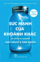 Sức mạnh của khoảnh khắc : tại sao một số trải nghiệm lại mang tới tác động phi thường